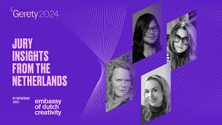 Gerety Awards 2024 Jury Insights from The Netherlands with the Dutch Embassy of Creativity