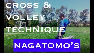 Learn How To Cross the Ball \u0026 Do a Volley Shot - Nagatomo Style! | Soccer Tutorial