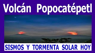Volcan Popocatépetl 🔴En Vivo 🔴HyperCam 🔴Noticias de Sismos Hoy🔴 Tormenta Solar INUNDACIONES🔴Hyper333