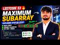 LeetCode 53 Maximum Subarray | Kadane’s Algorithm Explained 🔥