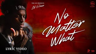 No Matter What (Official Lyric Video) | Lil Reese I The ATG | Kyyba Music