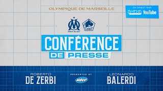 🔵 Roberto De Zerbi et Leonardo Balerdi s'expriment avant #OMLOSC - La conf' présentée par Holy