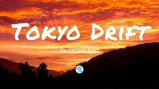 Tokyo Drift || Lyrics of Tokyo Drift || By Teriyaki Boyz || Official Song with lyrics