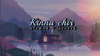kinna chir lofi - Latest Punjabi Songs | The PropheC  (slowed + reverb)