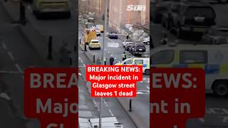 BREAKING NEWS: One dead and three hospitialised after major Glasgow street incident