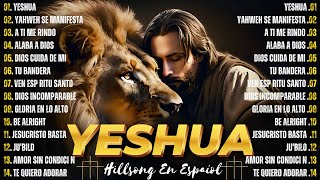 A TI ME RINDO ~ YESHUA ~ HERMOSO NOMBRE ~ Hillsong en Español Sus Mejores Canciones 2025...