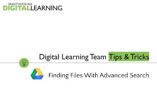 Google Drive: Finding Files With Advanced Search - Digital Learning Team Tips & Tricks