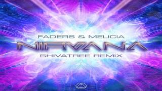 Faders \u0026 Melicia - Nirvana (Shivatree Remix) ᴴᴰ