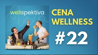 Wellspektiva #22 / Kolik že??? - Cena wellness