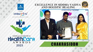 Excellence In Siddha Vaidya \u0026 Holistic Healing | Chakrasiddh | Healthcare Awards 2023