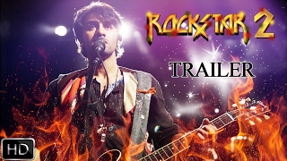 Rockstar 2  Trailer 2017  Ranbir Kapoor  (RRT)
