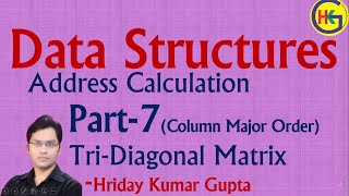 DS Lecture-17 | Address calculation in Tri-Diagonal matrix using Column major order HD