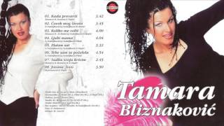 Tamara Bliznaković - Čovek mog života - (Audio 2007)