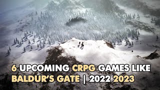 6 Upcoming RPG Games like Baldur’s Gate | 2022 & 2023