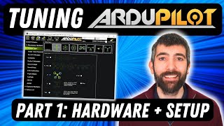 Part 1 - Hardware and Setup: Complete ArduPilot Tuning Guide (ArduCopter)