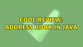 Code Review: Address book in Java (3 Solutions!!)