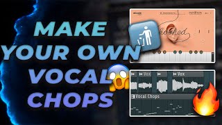 MAKE FIRE VOCAL CHOPS FROM SCRATCH WITHOUT ARCADE OR EXHALE | Vocal Chop FL Studio Tutorial 2020