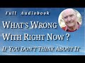 whats wrong with right now by sailor bob adamson. full length audiobook.