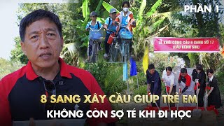 8 Sang xây cầu giúp trẻ em không còn sợ té khi đi học - Phần 1