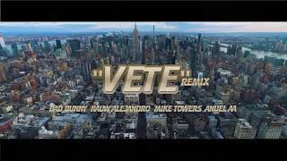 Bad Bunny - Vete Remix Ft Anuel AA, Rauw Alejandro, Myke Towers (Video Oficial).