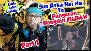 Pangeran Dangdut FILDAN - Sun Raha Hai Na Tu REACTION || Bikin Sakit Kepala