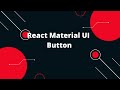 React Material UI | Button | React Tutorial for Beginners