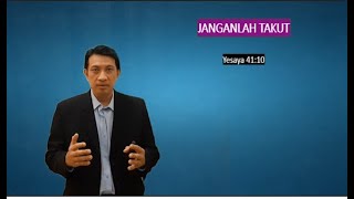 Janganlah Takut (Yesaya 41:10)