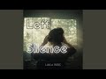 LEFT IN THE SILENCE
