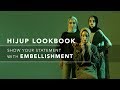 HIJUP Lookbook: Show Your Statement with Embellishment