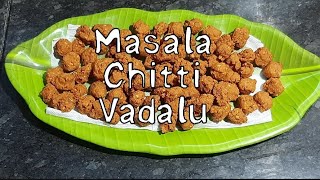 Masala Chitti Vadalu - Instant 5 minute Snack at home // Instant Snack // Traditional cooking