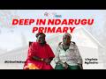 Deep in Ndarugu Primary |  #ViginiaNgindiru on #DDwithMaqC