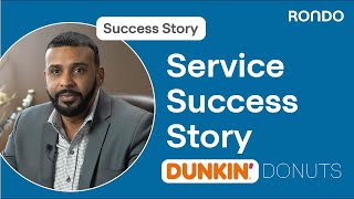 RONDO and DUNKIN’ DONUTS: A Service Success Story | A RONDO Success Story