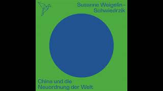 [German] - China und die Neuordnung der Welt - Auf dem Punkt (Ungekürzt) by Susanne Weigelin-Schw...