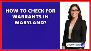 How To Check For Warrants In Maryland?
