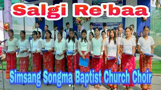 Salgi Re'ba ll SSBC Choir ll 27January2024, (Saturday ) ll CK-Sobha/Krima 11/Rongbing Boldak ll