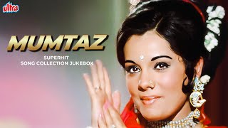 Mumtaz Superhit Song Collection Jukebox | HD Songs | Evergreen Melodies | Best Bollywood Old Songs