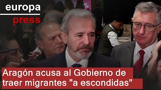 Aragón acusa al Gobierno de traer migrantes \