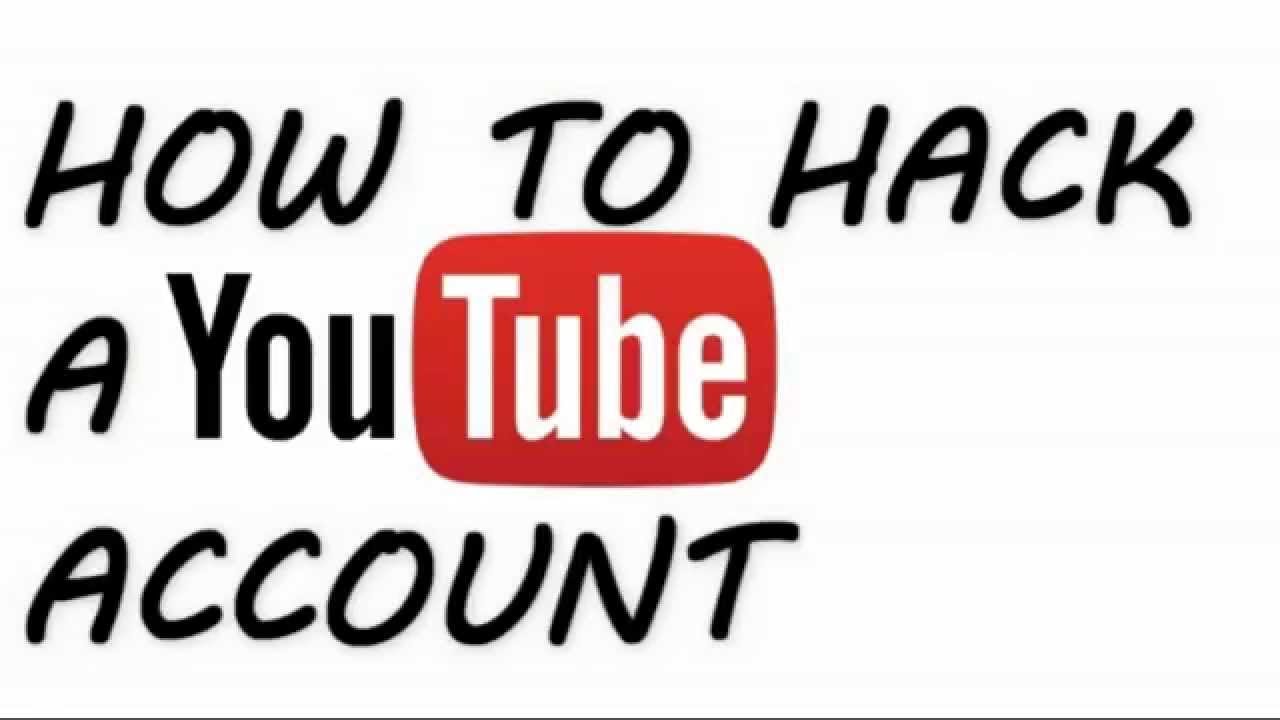 How To Hack YouTube Account Working - YouTube