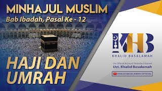 Minhajul Muslim #96: Bab Ibadah, Pasal Ke-12, Haji dan Umroh