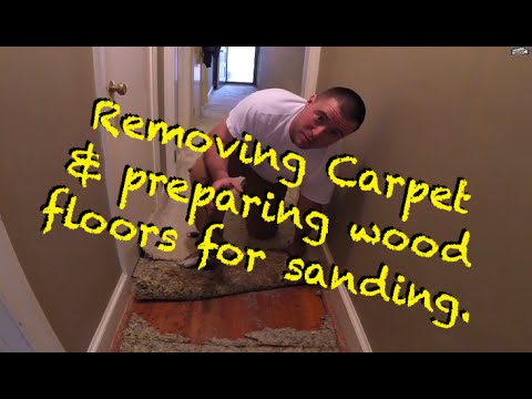 REFINISHING HARDWOOD FLOORS PART 1 OF 3 REMOVING THE CARPET REFINISHING HARDWOOD FLOORS PART 1 OF 3 REMOVING THE CARPET