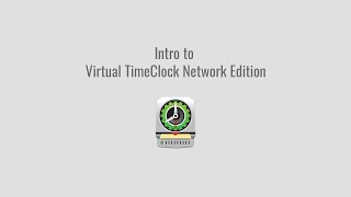 Intro to Virtual TimeClock Network Edition