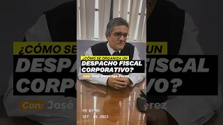 ¿Cómo se organiza un despacho fiscal corporativo? Por Domingo Pérez #lpderecho