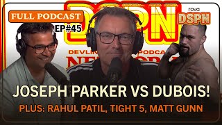 Joseph Parker vs Daniel Dubois boxing preview, \u0026 cricket's Champions Trophy | FULL PODCAST