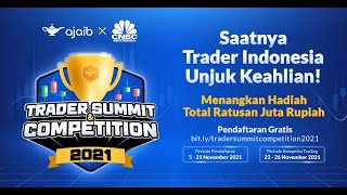 Trader Summit & Competition 2021 by Ajaib x CNBC Indonesia