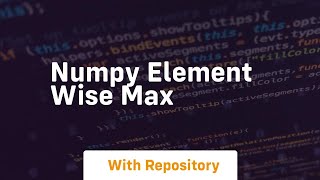 numpy element wise max