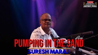 Suresh Maraj - Pumping In The Sand & Pitbull [Live Remastered] (Traditional Chutney)