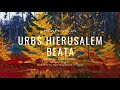 urbs hierusalem beata healey willan