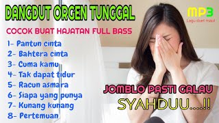 Dangdut Orgen Tunggal Terbaru Jomblo Pasti Galau