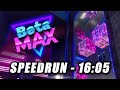 Beta MAX Speedrun in 16:05 (WORLD RECORD)