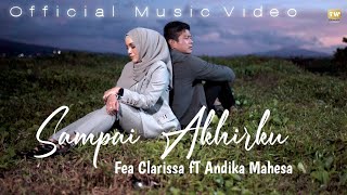 Andika Mahesa ft Fea Clarissa Sai Akhirku Music